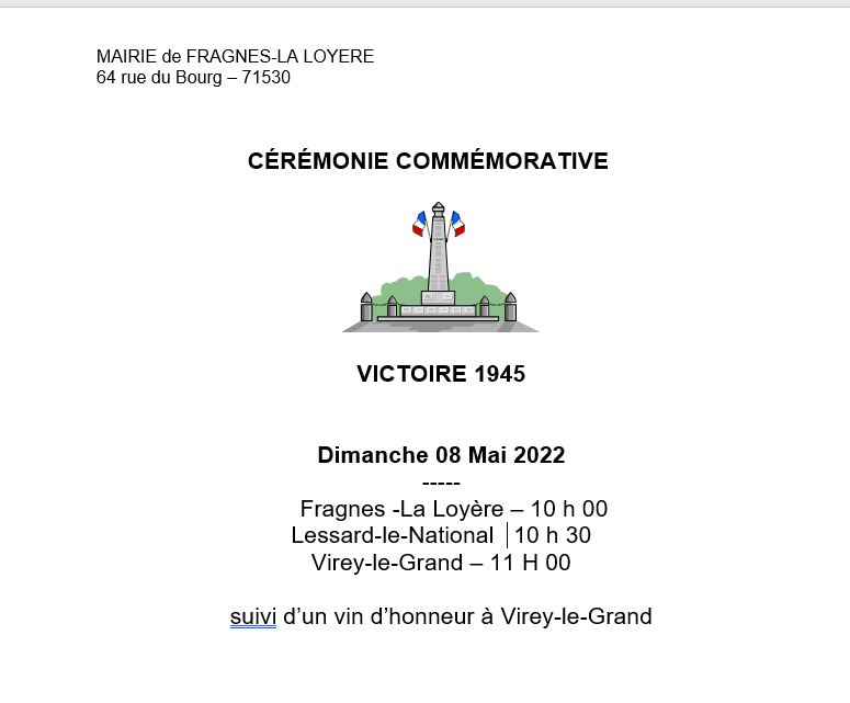 commémoration du 08 mai - victoire 1945 depot de gerbe fragnes-la loyere 10h00 - lessard-le national 10h30-virey-le-grand 11h00
